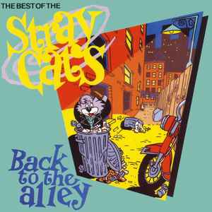 Stray Cats - Back To The Alley - The Best Of The Stray Cats album cover