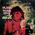 Dr. John, The Night Tripper - Gris-Gris | Releases | Discogs