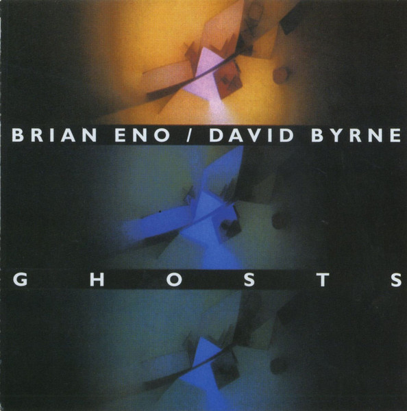 Brian Eno / David Byrne – Ghosts (1993, CD) - Discogs