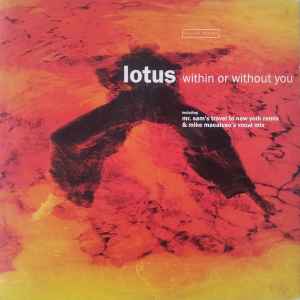Within Or Without You - Lotus