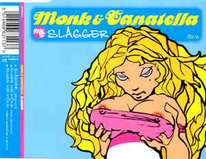 Monk & Canatella - Slagger CD.2