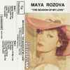 Maya Rozova* - The season of my love / Пора любви моей