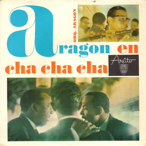 Orq. Aragon - Aragon En Cha Cha Cha | Areito (EPA 1013) - main