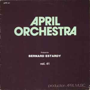 Bernard Estardy - April Orchestra Vol. 41 album cover