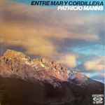 Patricio Manns – Arriba En La Cordillera (1999, CD) - Discogs