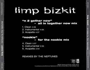 N 2 Gether Now / Nookie (The Neptunes Remixes) - Limp Bizkit