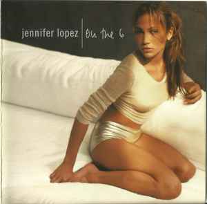 Jennifer Lopez - On The 6