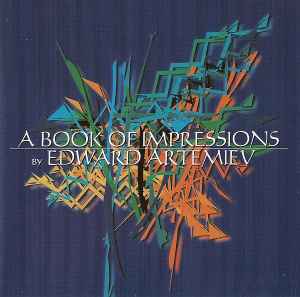 A Book Of Impressions - Edward Artemiev