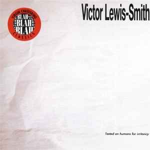 Victor Lewis-Smith - Tested On Humans For Irritancy album cover