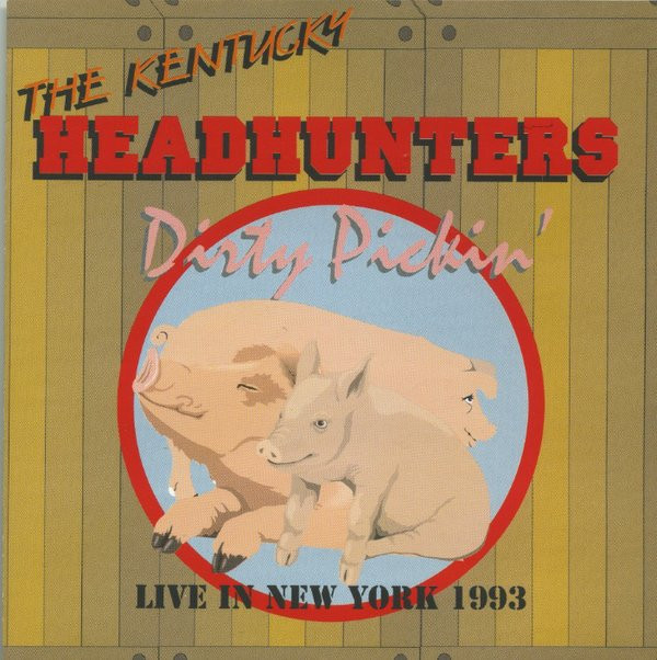 ladda ner album The Kentucky Headhunters - Dirty Pickin