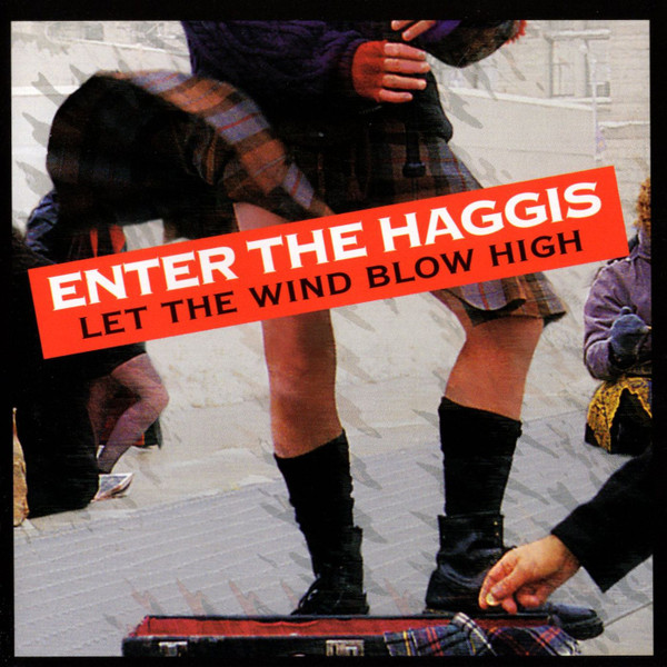 Enter The Haggis – Let The Wind Blow High (1998, CD) - Discogs