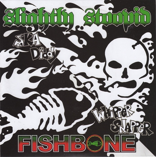 Album herunterladen Slightly Stoopid Fishbone - Ska Diddy Whipper Snapper