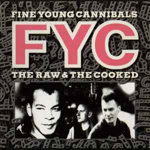 Fine Young Cannibals - The Raw & The Cooked album cover