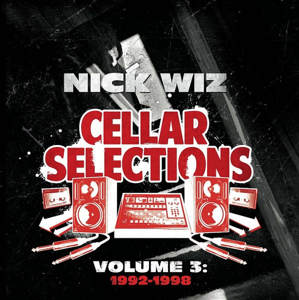 Nick Wiz – Cellar Selections Volume 3: 1992-1998 (2013, Vinyl 