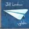 Jeff Landeen - Glide