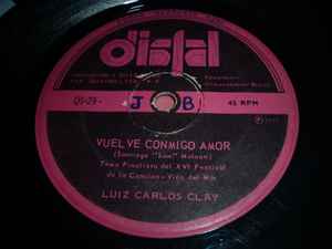 Luiz Carlos Clay - Vuelve Conmigo Amor / Cada Día Que Pasa album cover