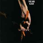 Cover of Tear Gas, 2013, Vinyl
