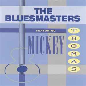 The Bluesmasters (2) - The Blues Masters Featuring Mickey Thomas  album cover