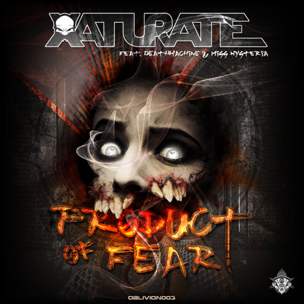 lataa albumi Xaturate Feat Deathmachine & Miss Hysteria - Product Of Fear