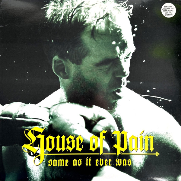 House Of Pain Same As It Ever Was Vinyl Discogs