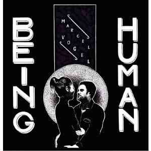 Marcel Vogel - Being Human album cover