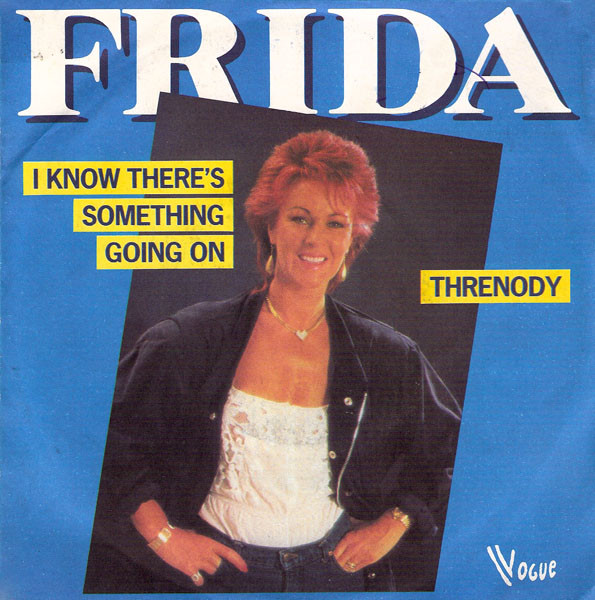 Frida – I Know There's Something Going On / Threnody (1982, Silver Injected  Labels, Vinyl) - Discogs