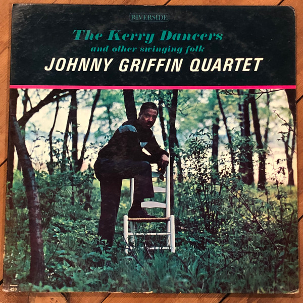 Johnny Griffin Quartet - The Kerry Dancers | Releases | Discogs