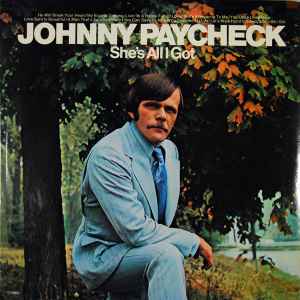 Johnny Paycheck - She's All I Got album cover