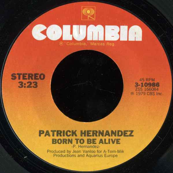 Patrick Hernandez - Born To Be Alive | Releases | Discogs