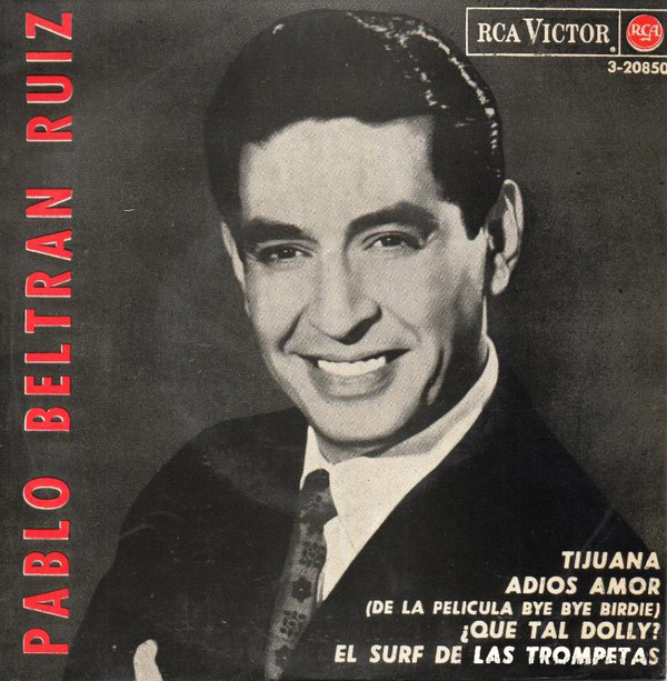 télécharger l'album Pablo Beltran Ruiz - Tijuana
