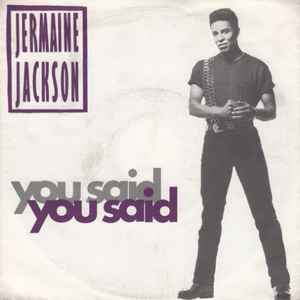 Jermaine Jackson – You Said, You Said (1991, Vinyl) - Discogs