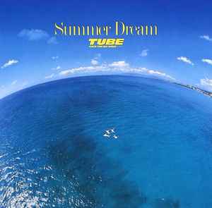 TUBE - Summer Dream | Releases | Discogs