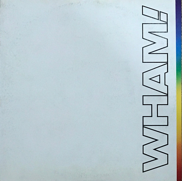 Wham! – The Final (1986, Gatefold, Vinyl) - Discogs