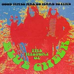 Blue Cheer - The History Of Blue Cheer: Good Times Are So Hard To Find album cover