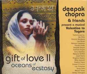 Deepak Chopra & Friends - A Gift Of Love II (Oceans Of Ecstasy) album cover