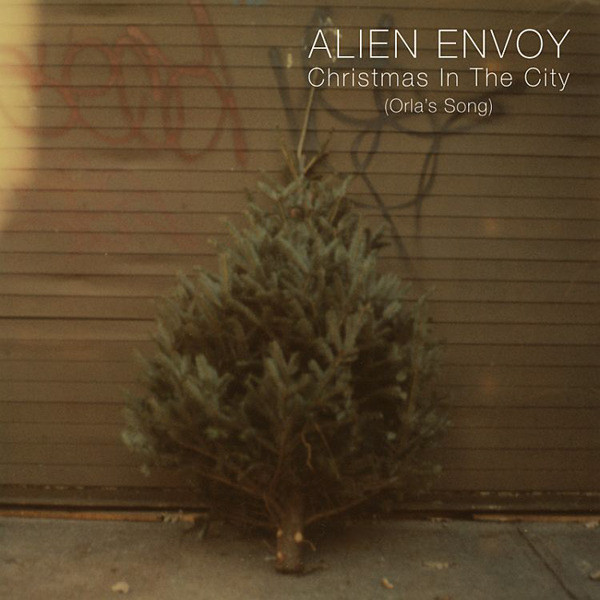 ladda ner album ALIEN ENVOY - Christmas In The City Orlas Song