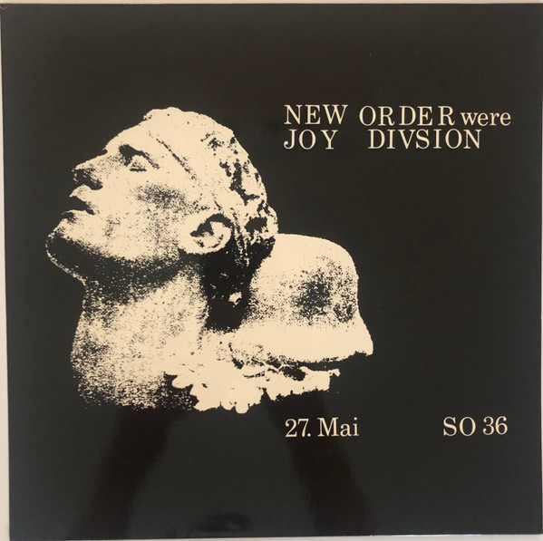 New Order Were Joy Divsion 27. Mai SO 36 | Releases | Discogs