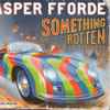 Jasper Fforde - Sandra Duncan - Something Rotten