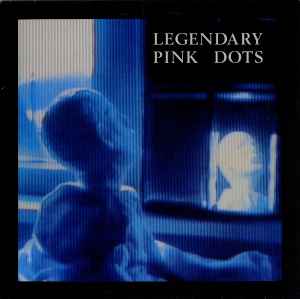 Under Glass - The Legendary Pink Dots