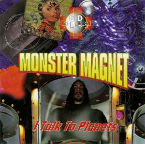 Monster Magnet - I Talk To Planets
