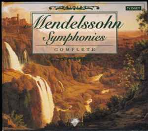 Mendelssohn: Symphonies Complete - Mendelssohn