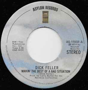 Dick Feller - Makin' The Best Of A Bad Situation album cover