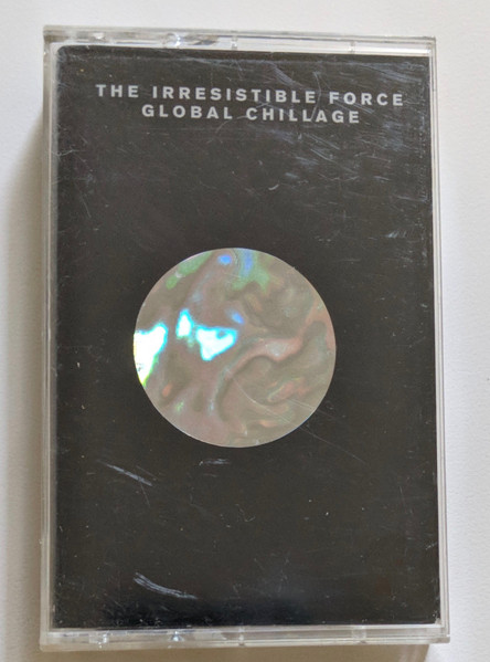 The Irresistible Force - Global Chillage | Releases | Discogs