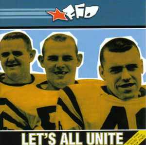 Four Flying Dicks - Let's All Unite