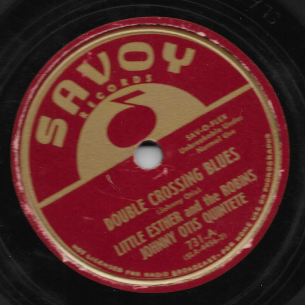 Little Esther, The Robins, Johnny Otis Quintette, Leon Sims With Johnny Otis Orchestra – Double Crossing Blues / Ain't Nothin' Shakin' (1950, Vinyl) - Discogs