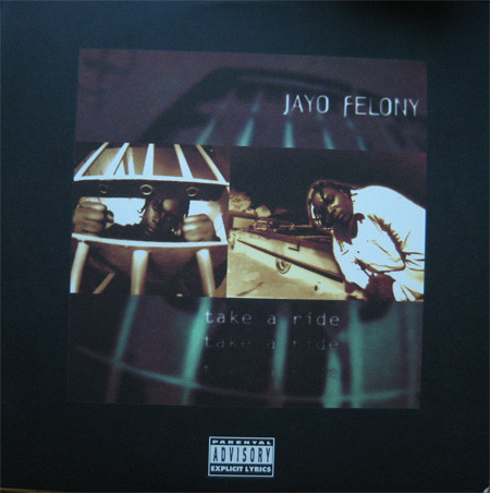 Jayo Felony – Take A Ride (1995, Vinyl) - Discogs