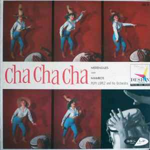 Pupi Lopez And His Orchestra Cha Cha Cha Merengues And Mambos