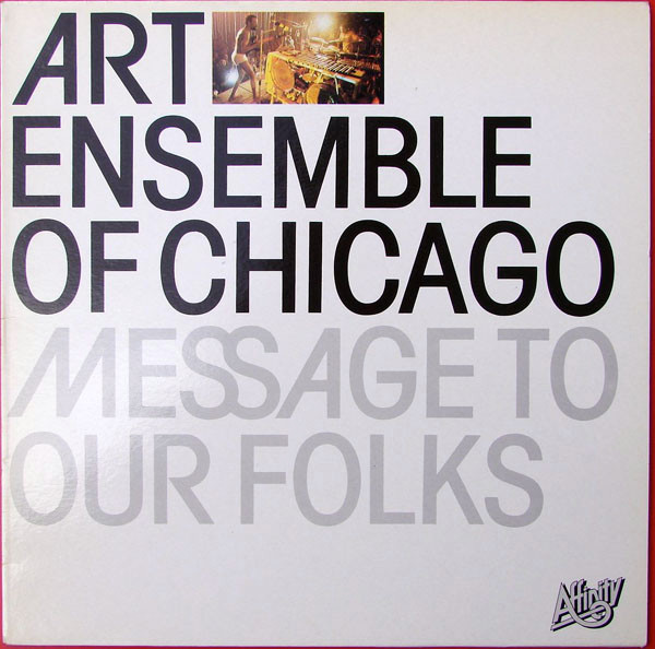 Art Ensemble Of Chicago – Message To Our Folks (1969, Gatefold