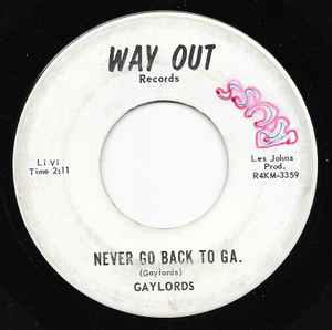 Gaylords (3) - Never Go Back To GA. / Loose Beat album cover