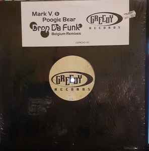 Mark V. & Poogie Bear - Drop Da Funk (Belgium Remixes)